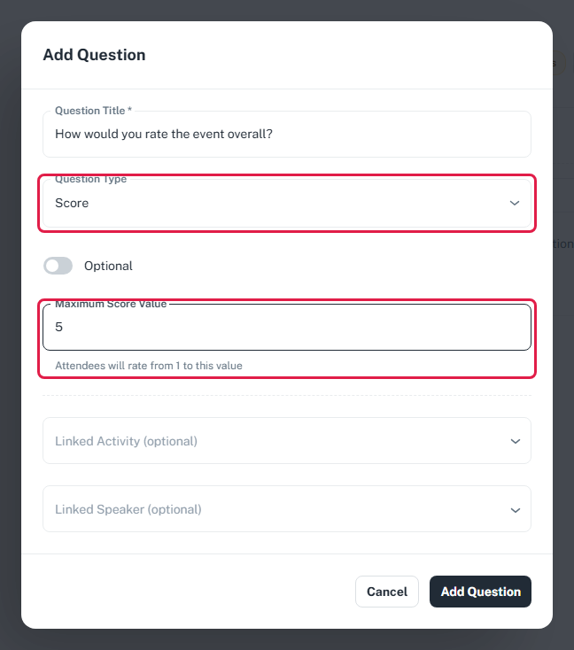The Add Question dialog for a Score question, with the Question Type and Maximum Score Value fields highlighted.